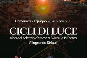 Cicli di luce. Alba del solstizio d'Estate a S’Arcu ‘e is Forros